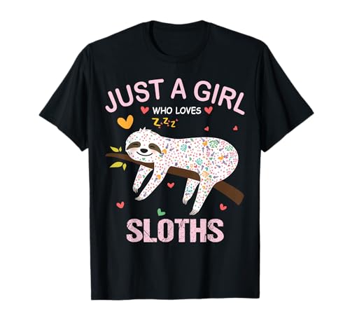 Just a Girl Who Loves Sloths T-Shirt Gift For Sloths Lover T-Shirt