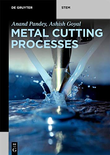 METAL CUTTING PROCESSES: (De Gruyter STEM)