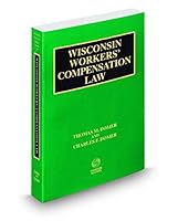 Wisconsin Workers' Compensation Law, 2014-2015 ed. 0314626638 Book Cover