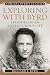 Exploring with Byrd: Episodes of an Adventurous Life (Admiral Byrd Classics)