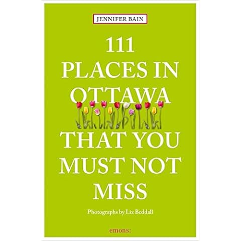 111 Places in Ottawa That You Must Not Miss (111 Places Guidebooks) Cover