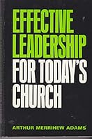 Effective leadership for today's church 0664241964 Book Cover