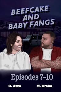 Beefcake and Baby Fangs - MM Supernatural Romance: Episodes 7-10 (Beefcake and Baby fangs, Series 1 Book 3) (English Edition)