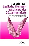 Englische Literaturgeschichte des 20. Jahrhunderts: Eine neue Darstellung aus der Sicht der Geschlechterforschung (Kröners Taschenausgaben (KTA) 397)