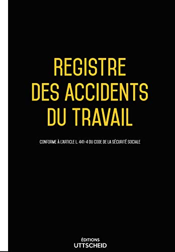 Registre des accidents du travail de 90 pages - Version 2026 - UTTSCHEID