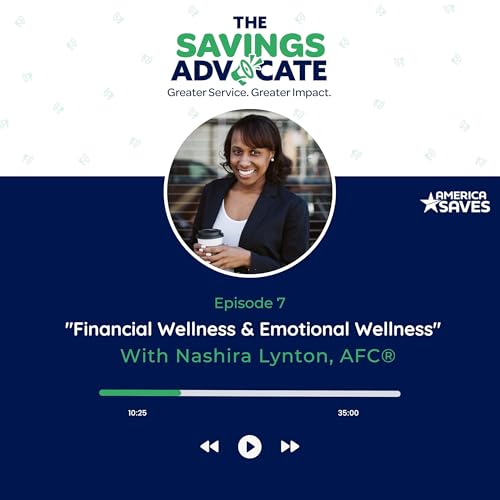 Financial Wellness & Emotional Wellness with Nashira Lynton, AFC&reg;