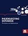 Produktbild Piezoelectric Ceramics: Principles and Applications