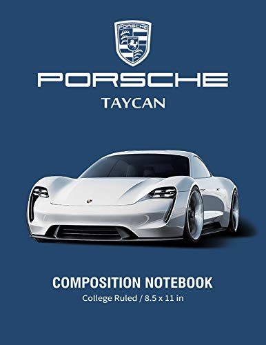 Télécharger Porsche Taycan Composition Notebook College Ruled / 8.5 x 11 in: Supercars Notebook, Lined Compositi Gratuit
