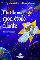 Ma fille, mon ange, mon étoile filante 289436783X Book Cover