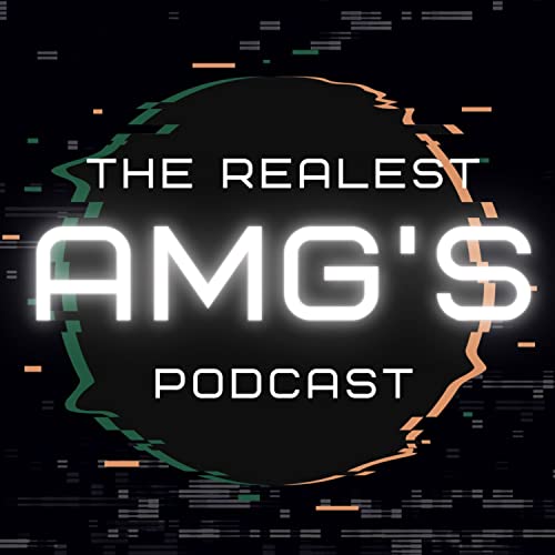 『The Realest AMG’s Podcast』のカバーアート