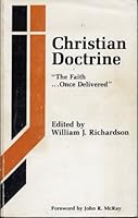 Christian Doctrine: The Faith, Once Delivered/R88588 087239610X Book Cover