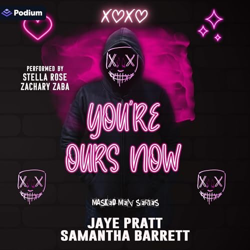 You're Ours Now Audiolibro Por Jaye Pratt, Samantha Barrett arte de portada