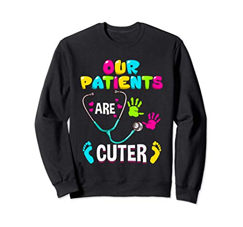 Funny Pediatric Nurse Hospital Staff Nursing Gift Idea Sudadera