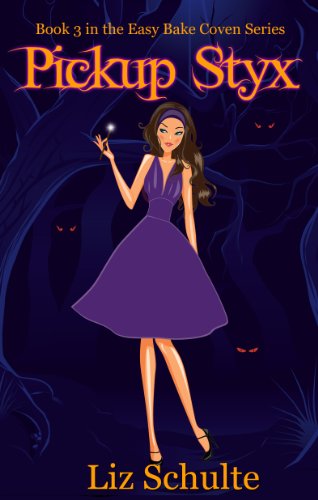 Pickup Styx (Easy Bake Coven Book 3)
