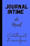  Journal intime de Mael: Carnet de notes personnalisé prénom Mael, de 100 pages lignées à remplir, format de 6*9 pouces avec une couverture très ... Cadeau anniversaire personnalisé prénom Mael-