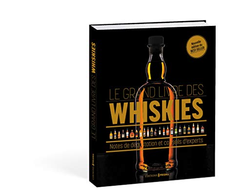 Télécharger Le grand livre des whiskies - Nouvelle édition Gratuit