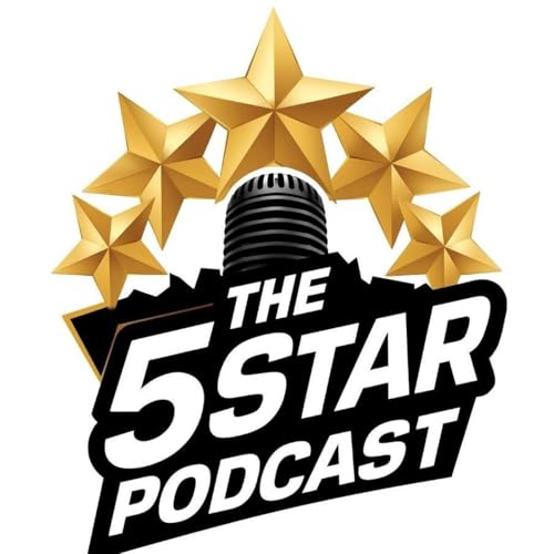 The 5 Star Podcast - Starring CEO Josh