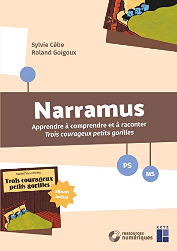 Télécharger Narramus : Trois courageux petits gorilles PS-MS (+ CD-Rom/téléchargement) Livre PDF Gratuit