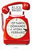 Le ottanta domande di Atena Ferraris (La serie di Atena Ferraris)