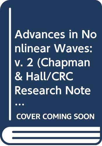 Buy Advances in Nonlinear Waves: v. 2 (Chapman & Hall/CRC Research Notes in Mathematics Series) — BookShops.in