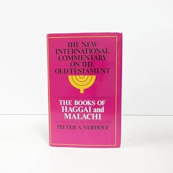Hardcover The Books of Haggai and Malachi (New International Commentary on the Old Testament) Book