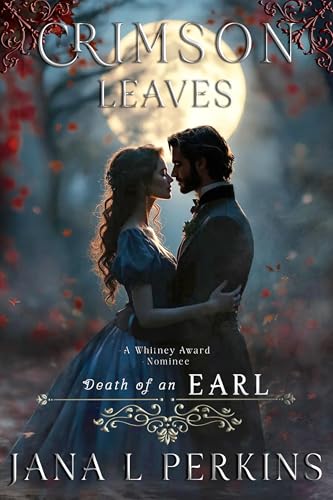 Crimson Leaves: Death of an Earl (Crimson Seasons Book 1)