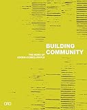 Building Community: The Work of Eskew + Dumez + Ripple