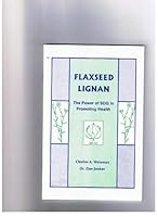 Flaxseed Lignan 1929205112 Book Cover