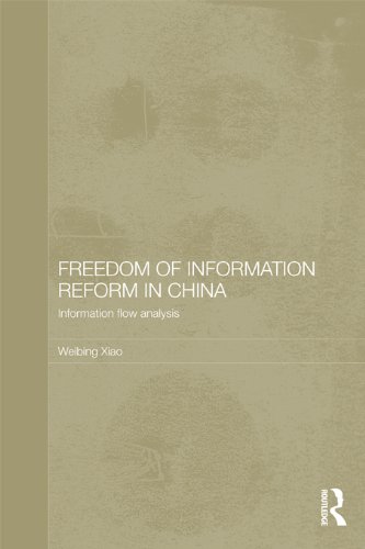 Freedom of Information Reform in China: Information Flow Analysis (Routledge Law in Asia)