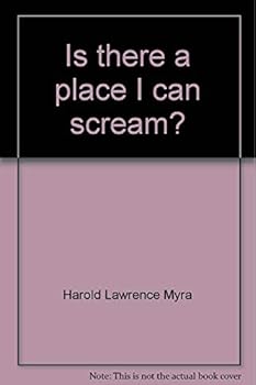 Hardcover Is there a place I can scream? Book