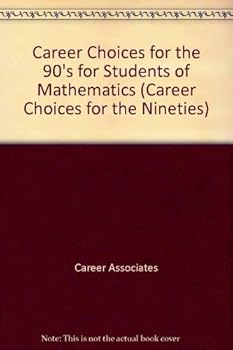 Paperback Career Choices for the 90's for Students of Mathematics Book