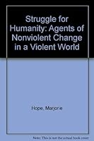 Struggle for Humanity: Agents of Nonviolent Change in a Violent World 0883444690 Book Cover