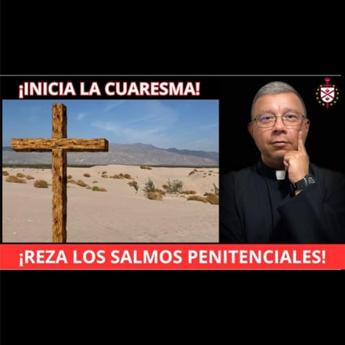 💥Inicia la Cuaresma rezando los Salmos Penitenciales. &iexcl;&Uacute;nete!