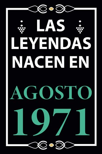 Las leyendas nacen en Agosto 1971: Regalo de cumpleaños perfecto para hombre y mujer de 50 años I Cita positiva , humor I Cuaderno , diario , libro de ... I Idea original para el 50 cumpleaños