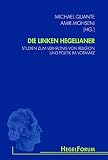 Die linken Hegelianer. Studien zum Verhältnis von Religion und Politik im Vormärz (HegelForum, Studien) - Michael Quante, Amir Mohseni 
