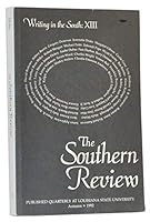 The Southern Review, Volume 28, Number 4 (October 1992). Writing in the South: XIII B00KI2J8H6 Book Cover