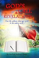 GOD'S CALL & REVELATIONS: From the unknown stone-age world to the modern world 1798710331 Book Cover