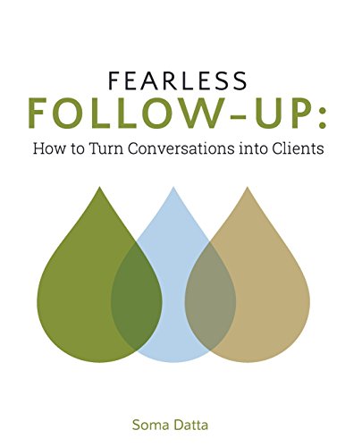 Fearless Follow-Up: How to turn conversations into clients
