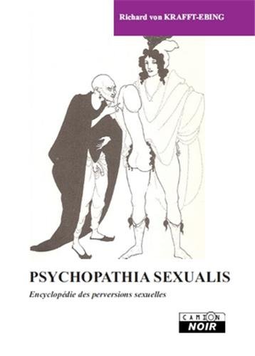 PSYCHOPATHIA SEXUALIS Encyclopédie des perversions sexuelles Livre eBook France
