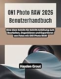 ON1 Photo RAW 2026 Benutzerhandbuch: Eine klare Schritt-für-Schritt-Anleitung zum Bearbeiten, Organisieren und Exportieren von Fotos mit ON1 Photo RAW