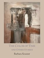 The Color of Time and Other Stories 1609645197 Book Cover