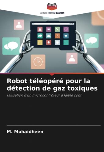 livre Robot téléopéré pour la détection de gaz toxiques: Utilisation d'un microcontrôleur à faible coût