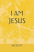 I AM JESUS 1976722322 Book Cover