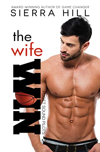 The Wife Win (The Puget Sound Pilots Book 2)