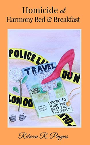 Homicide at Harmony Bed & Breakfast (A Travel Writer Mystery)