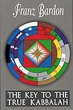 The Key to the True Kabbalah