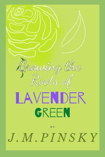 Growing The Roots Of Lavender Green