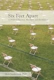 Six Feet Apart: COVID-19 Vaccines, Mandates, and the Science