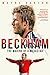 Beckham: The Making of a Megastar