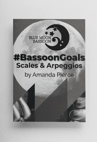 #Bassoongoals Scales & Arpeggios | Blue Moon Bassoon Book For All Levels #TOP1